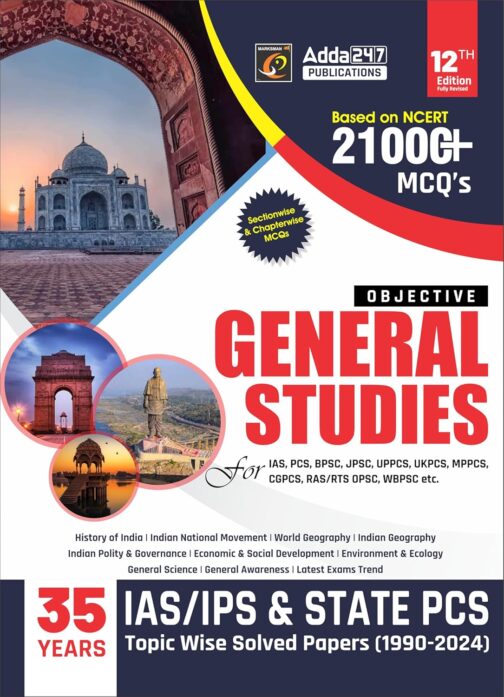 Objective General Studies 21000+ MCQs for IAS,PCS,BPSC,JPSC,UPPCS,UKPCS,MPPCS,CGPCS,RAS,RTS,OPSC,WBPSC, UPSC & State PCS Exams (English Printed Edition)