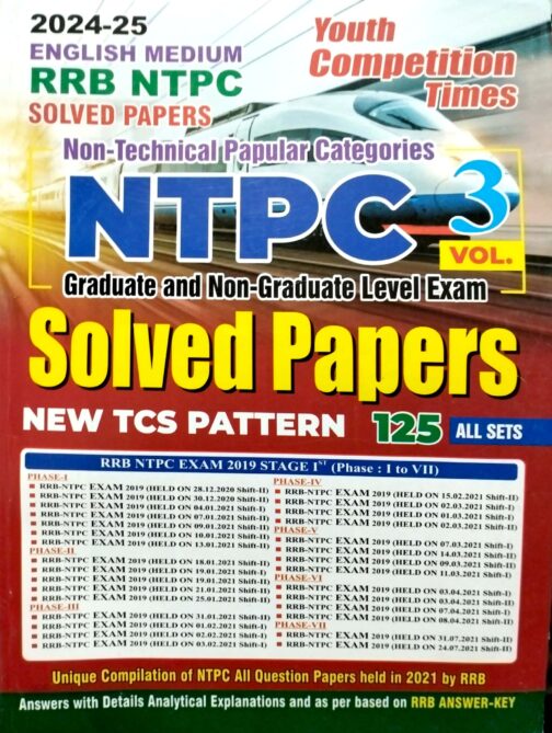 YOUTH COMPETITION TIMES 2024-25 RRB NTPC SOLVED PAPER VOL-3 NON TECHNICAL PAPULAR CATEGORIES GRADUATE AND NON-GRADUATE LEVEL EXAM NEW TCS PATTERN 125 ALL SETS (IN ENGLISH)