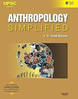 Anthropology Simplified - Vivek Bhasme - 8th/Ed. | Unique Academy | - For 2026 Exams