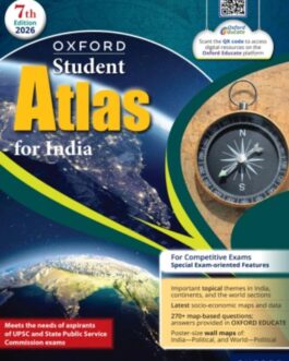 Oxford Student Atlas for India | For UPSC and Other Competitive Exams | 7th Edition Paperback