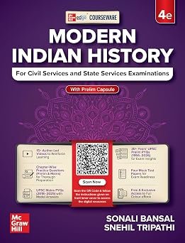 Courseware on Modern Indian History | 4th Edition | Sonali Bansal & Snehil Tripathi by Sonali Bansal (Author), Snehil Tripathi (Author)